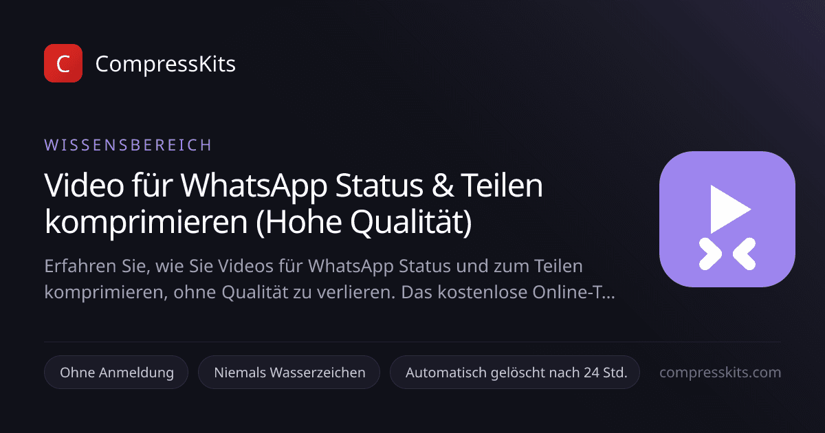 Video für WhatsApp Status & Teilen komprimieren (Hohe Qualität)