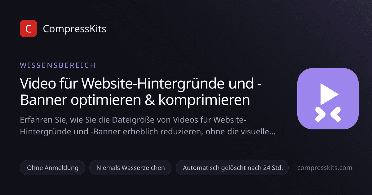 Video für Website-Hintergründe und -Banner optimieren & komprimieren