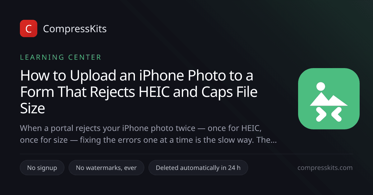 How to Upload an iPhone Photo to a Form That Rejects HEIC and Caps File Size