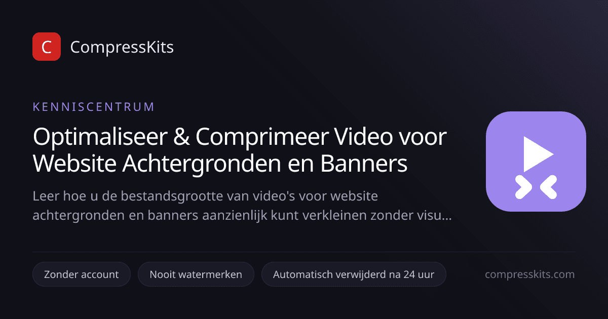Optimaliseer & Comprimeer Video voor Website Achtergronden en Banners