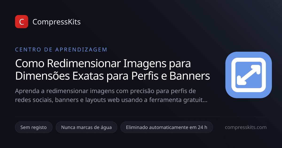 Como Redimensionar Imagens para Dimensões Exatas para Perfis e Banners